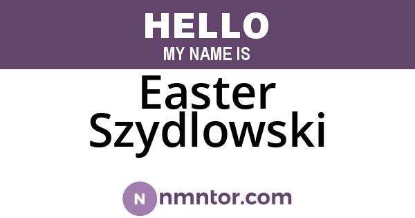Easter Szydlowski