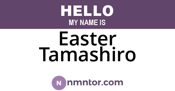 Easter Tamashiro