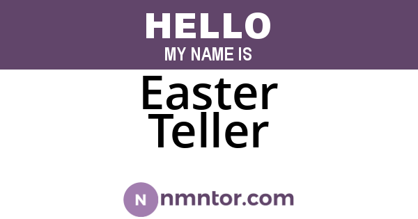 Easter Teller