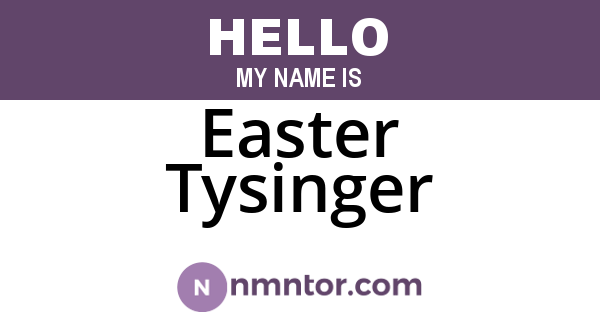 Easter Tysinger