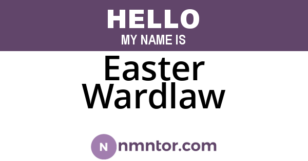 Easter Wardlaw
