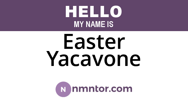 Easter Yacavone
