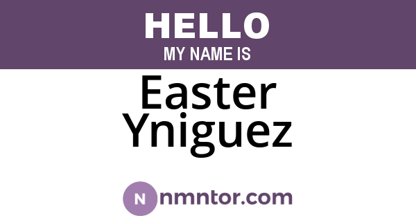 Easter Yniguez