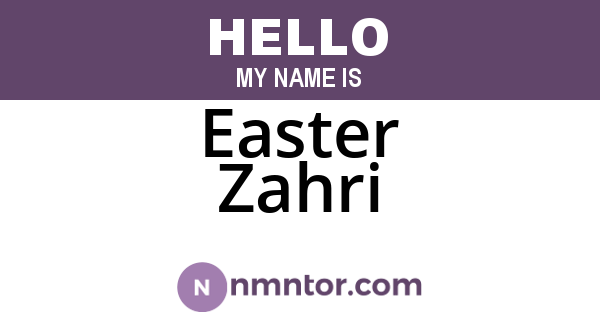 Easter Zahri
