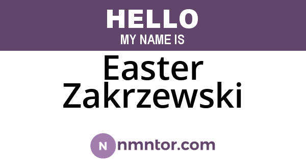Easter Zakrzewski