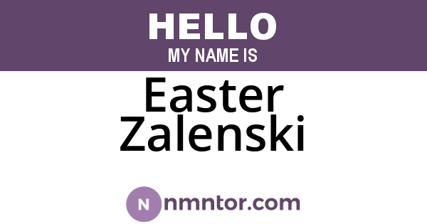 Easter Zalenski