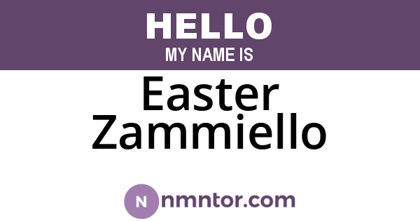 Easter Zammiello