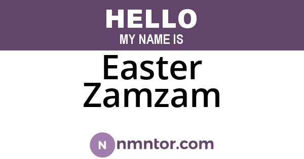 Easter Zamzam