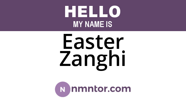 Easter Zanghi