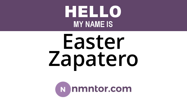 Easter Zapatero