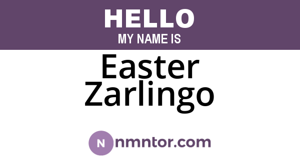 Easter Zarlingo