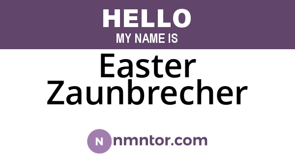 Easter Zaunbrecher