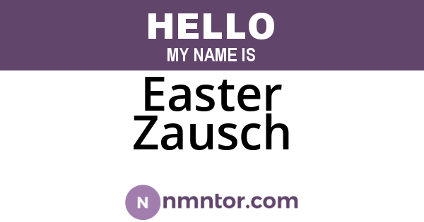 Easter Zausch