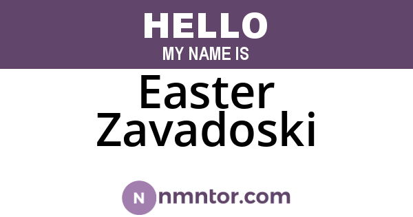 Easter Zavadoski