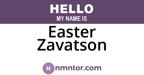 Easter Zavatson