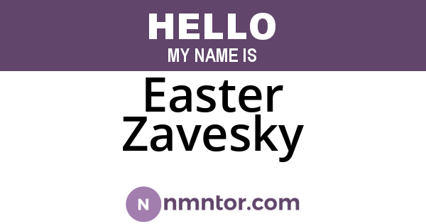 Easter Zavesky