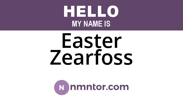 Easter Zearfoss