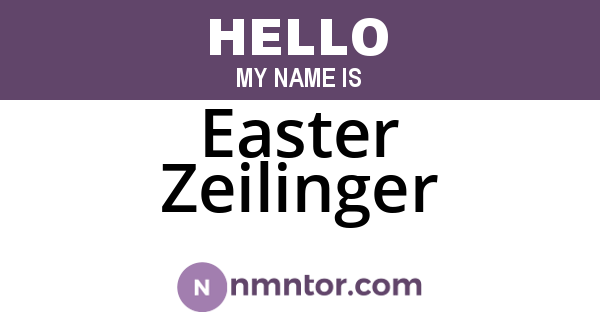 Easter Zeilinger
