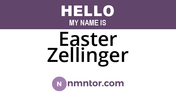 Easter Zellinger