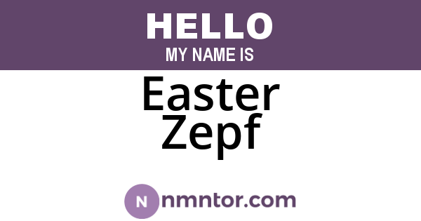 Easter Zepf