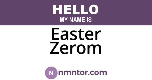 Easter Zerom