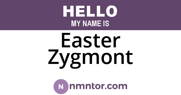 Easter Zygmont