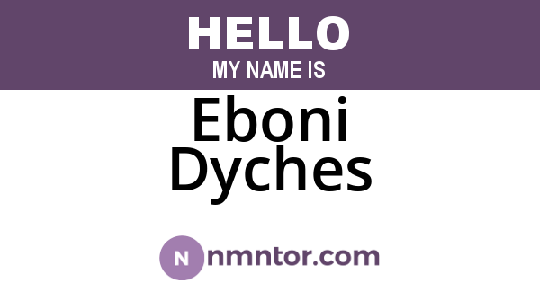 Eboni Dyches