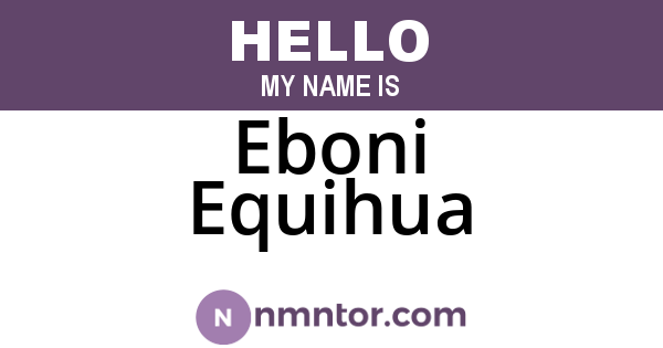 Eboni Equihua