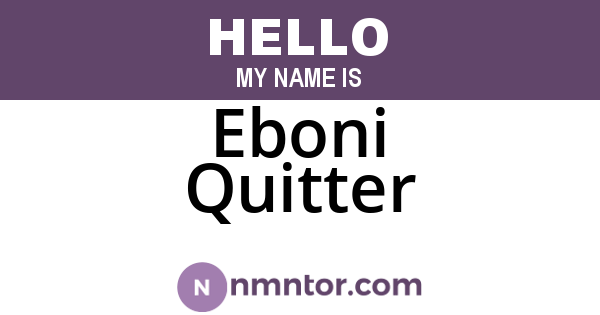 Eboni Quitter