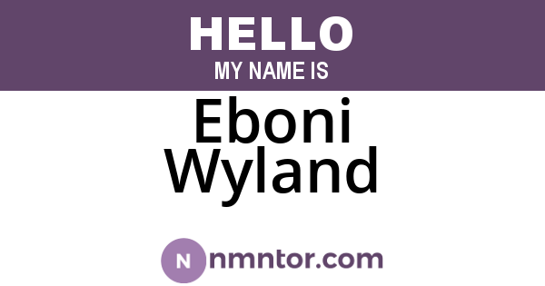 Eboni Wyland