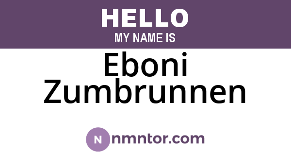 Eboni Zumbrunnen