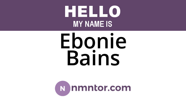 Ebonie Bains