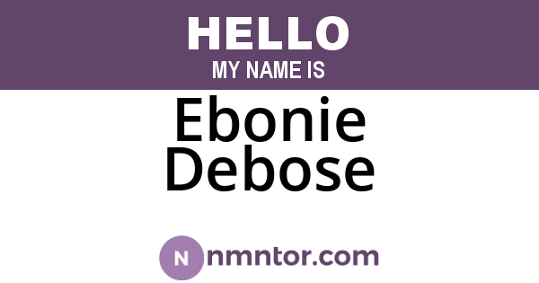 Ebonie Debose