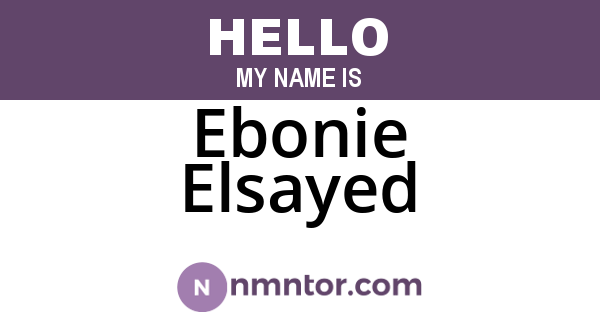 Ebonie Elsayed