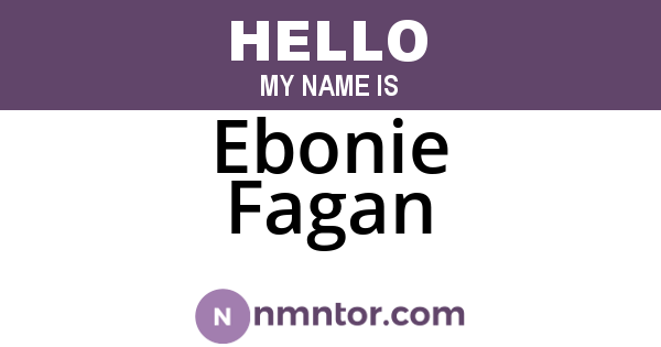 Ebonie Fagan