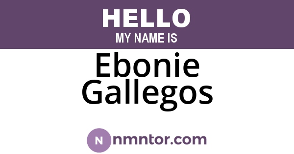 Ebonie Gallegos