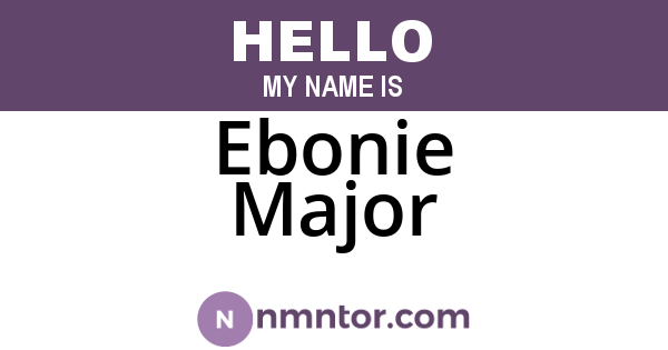 Ebonie Major