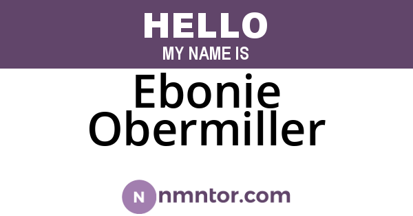 Ebonie Obermiller