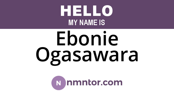 Ebonie Ogasawara