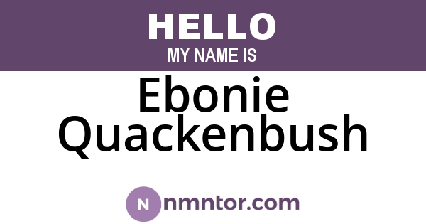 Ebonie Quackenbush
