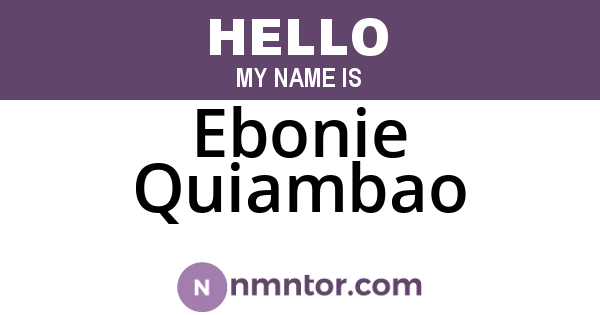 Ebonie Quiambao