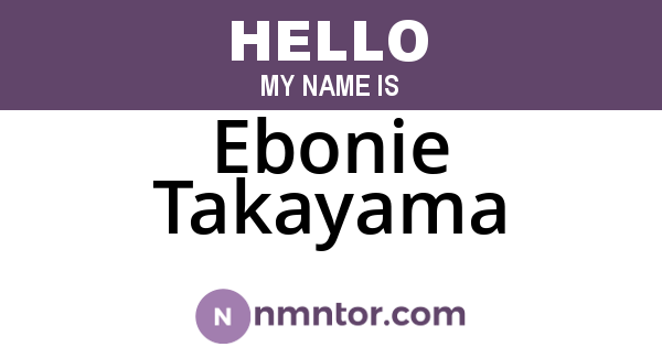 Ebonie Takayama