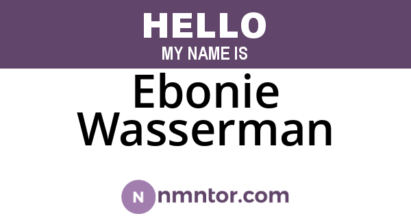 Ebonie Wasserman