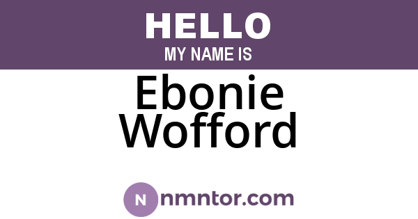 Ebonie Wofford