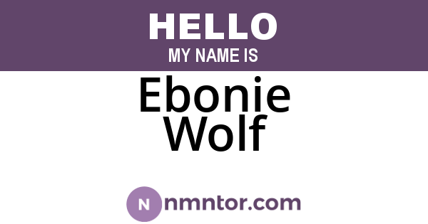 Ebonie Wolf