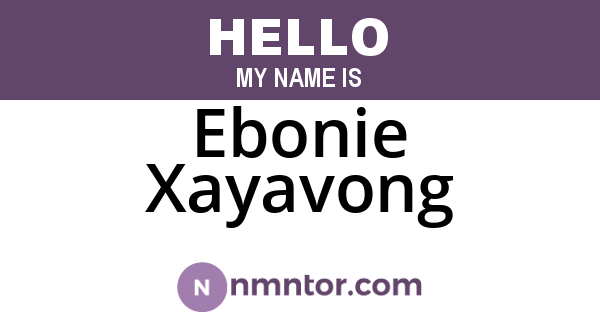 Ebonie Xayavong