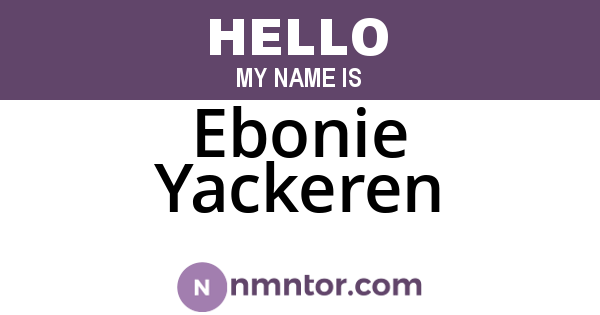 Ebonie Yackeren