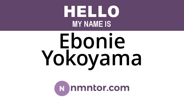 Ebonie Yokoyama