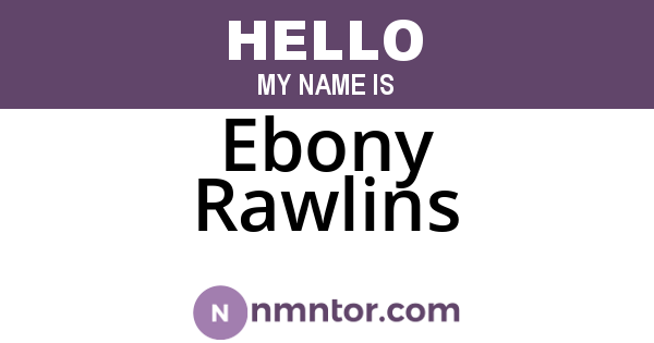 Ebony Rawlins