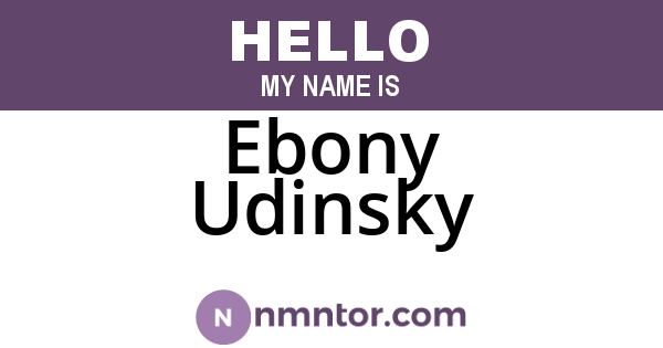 Ebony Udinsky